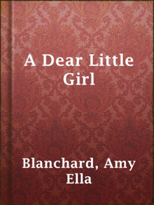 cover image of A Dear Little Girl